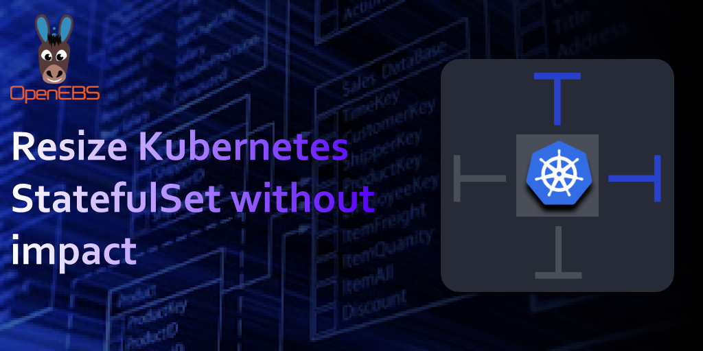 Resize Kubernetes StatefulSets without impact