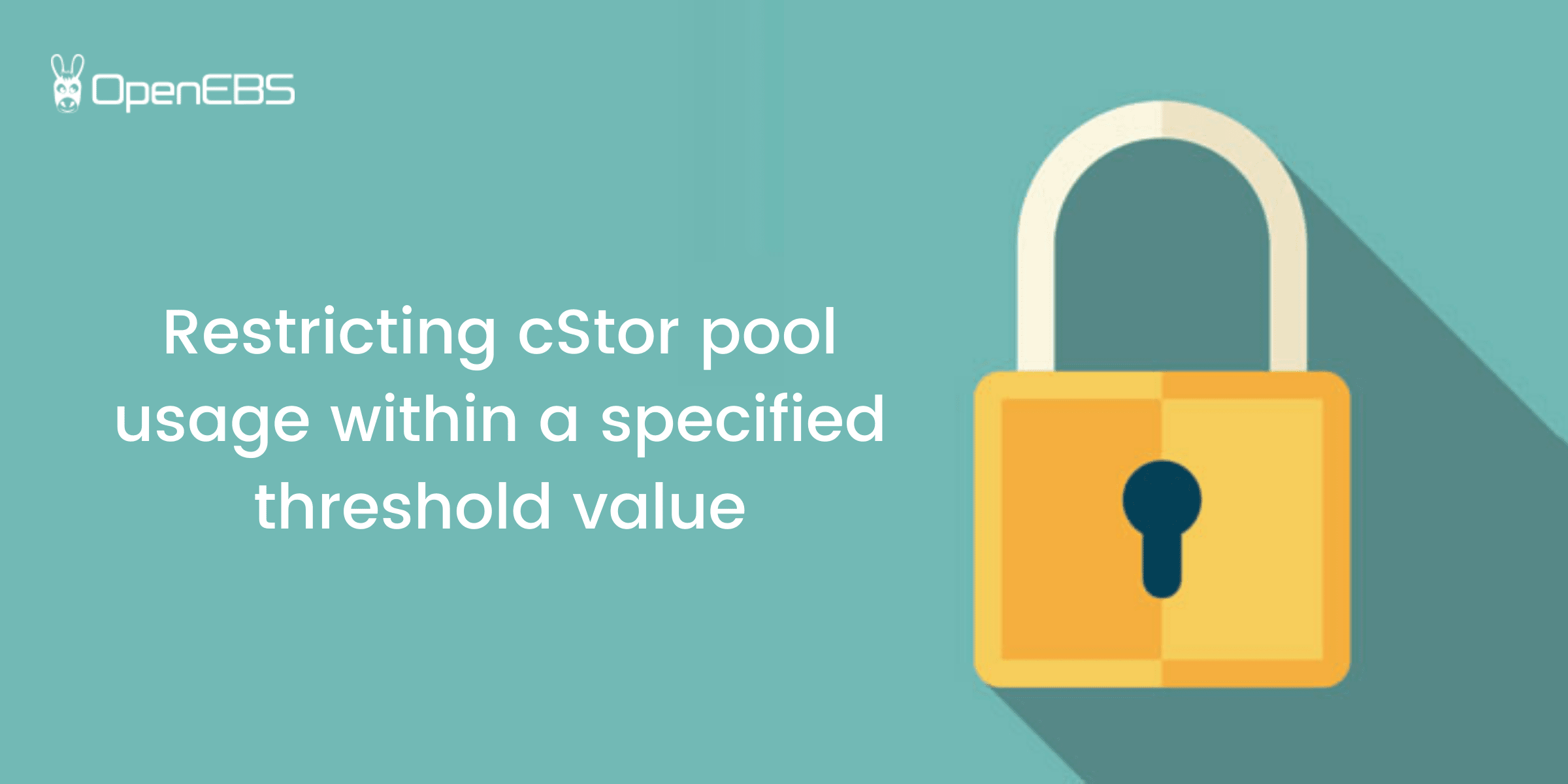 Restricting cStor pool usage within a specified threshold value